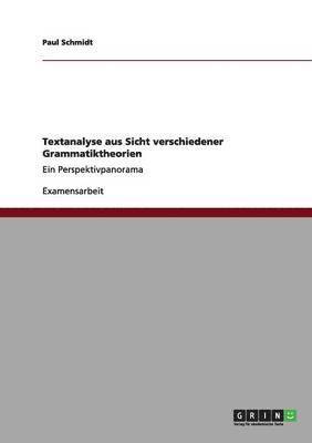 Textanalyse aus Sicht verschiedener Grammatiktheorien 1