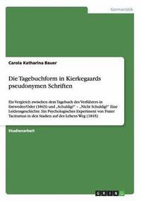 bokomslag Die Tagebuchform in Kierkegaards pseudonymen Schriften