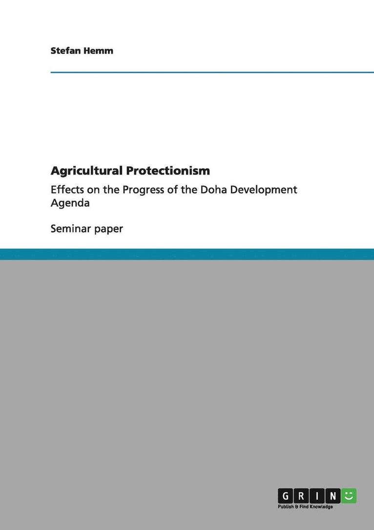 Agricultural Protectionism 1