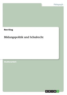 bokomslag Bildungspolitik und Schulrecht