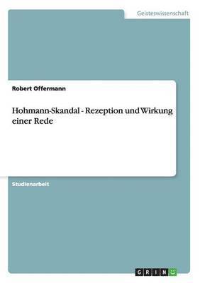 Hohmann-Skandal - Rezeption und Wirkung einer Rede 1