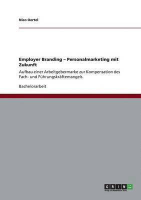 bokomslag Employer Branding. Personalmarketing mit Zukunft