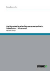 bokomslag Die Ideen des Spracherfahrungsansatzes (nach Brügelmann / Brinkmann)