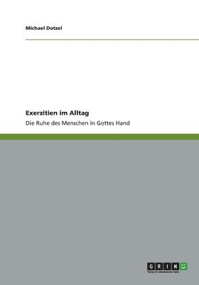 Exerzitien im Alltag 1