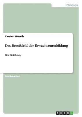 bokomslag Das Berufsfeld der Erwachsenenbildung