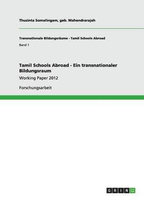 Tamil Schools Abroad - Ein transnationaler Bildungsraum 1