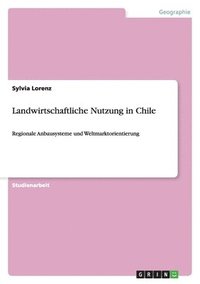 bokomslag Landwirtschaftliche Nutzung in Chile