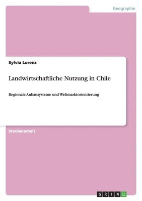 bokomslag Landwirtschaftliche Nutzung in Chile