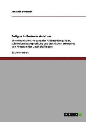 Fatigue in Business Aviation 1