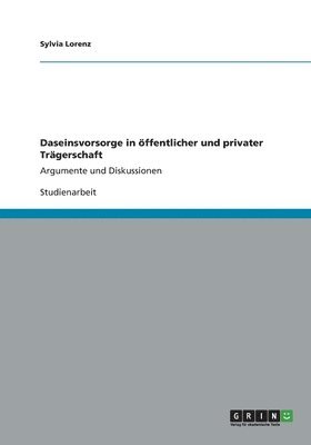 Daseinsvorsorge in Offentlicher Und Privater Tragerschaft 1