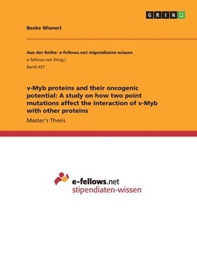 v-Myb proteins and their oncogenic potential 1