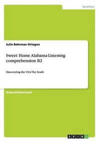 bokomslag Sweet Home Alabama-Listening comprehension B2