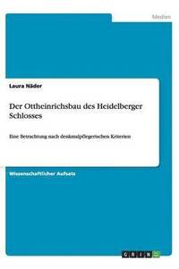 bokomslag Der Ottheinrichsbau des Heidelberger Schlosses