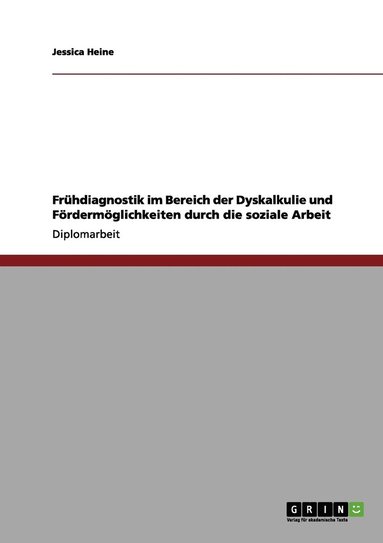 bokomslag Frühdiagnostik im Bereich der Dyskalkulie und Fördermöglichkeiten durch die soziale Arbeit