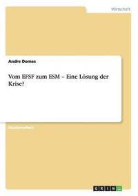 bokomslag Vom EFSF zum ESM - Eine Lsung der Krise?