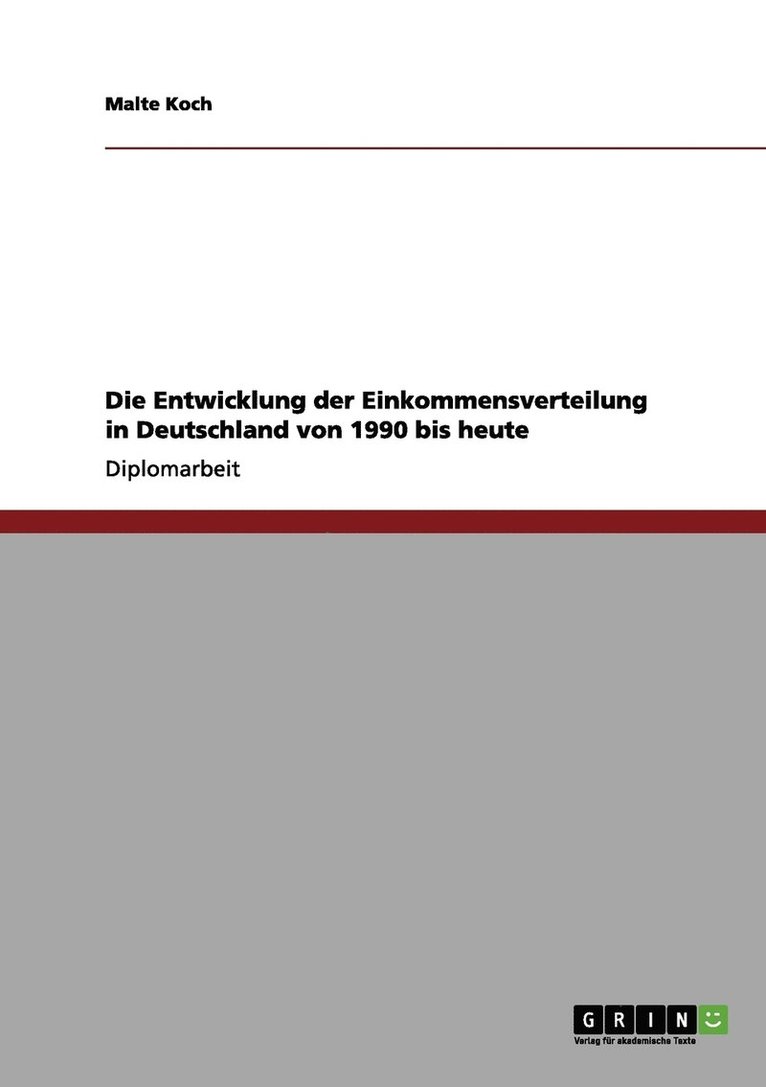 Die Entwicklung der Einkommensverteilung in Deutschland von 1990 bis heute 1