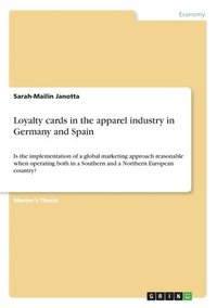 bokomslag Loyalty cards in the apparel industry in Germany and Spain