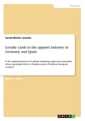 Loyalty cards in the apparel industry in Germany and Spain 1