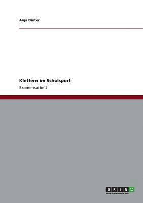 Anja Dinter - Klettern im Schulsport, Häftad