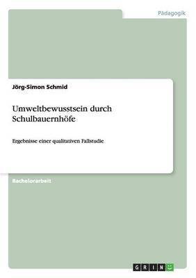 bokomslag Umweltbewusstsein durch Schulbauernhöfe