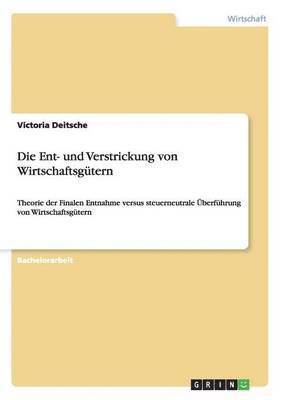 bokomslag Die Ent- und Verstrickung von Wirtschaftsgutern