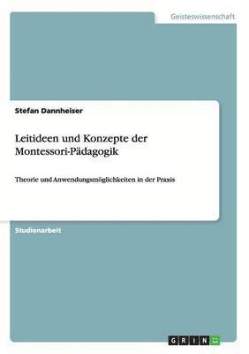 bokomslag Leitideen und Konzepte der Montessori-Pädagogik