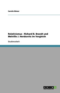 bokomslag Relativismus - Richard B. Brandt und Melville J. Herskovits im Vergleich