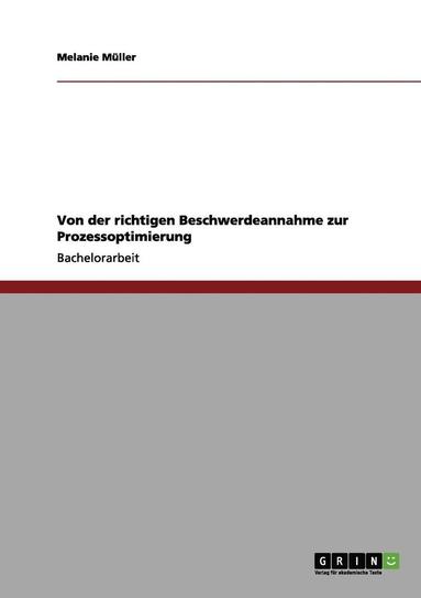 bokomslag Von Der Richtigen Beschwerdeannahme Zur Prozessoptimierung