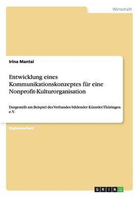 bokomslag Entwicklung eines Kommunikationskonzeptes fr eine Nonprofit-Kulturorganisation