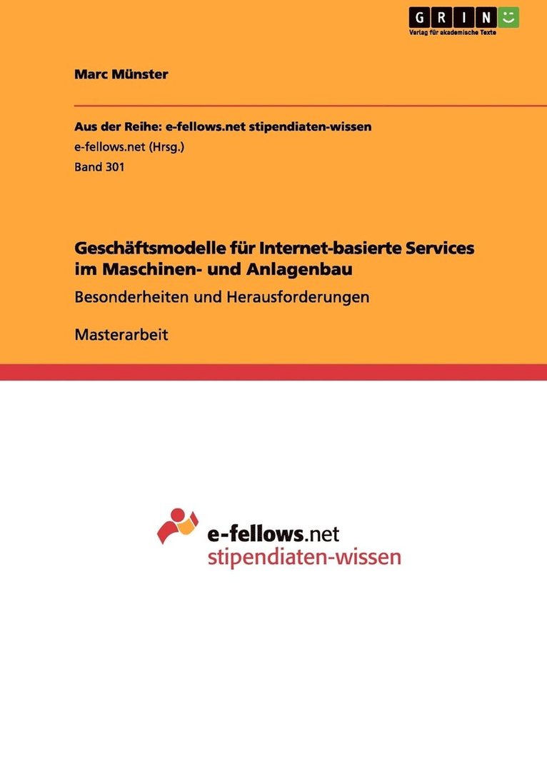 Geschaftsmodelle fur Internet-basierte Services im Maschinen- und Anlagenbau 1