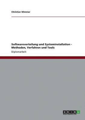 bokomslag Softwareverteilung Und Systeminstallation. Methoden, Verfahren Und Tools