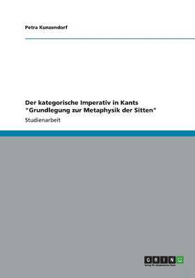 bokomslag Der kategorische Imperativ in Kants "Grundlegung zur Metaphysik der Sitten"