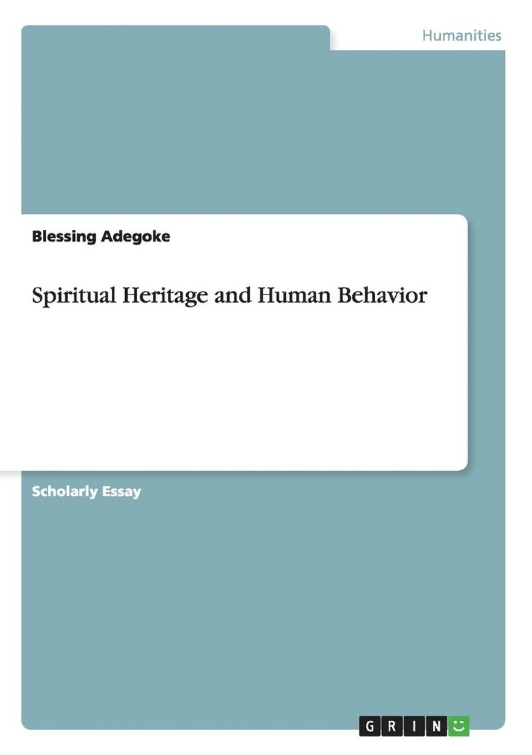 Spiritual Heritage and Human Behavior 1