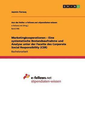 Marketingkooperationen - Eine systematische Bestandsaufnahme und Analyse unter der Facette des Corporate Social Responsibility (CSR) 1