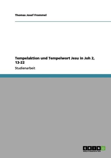 bokomslag Tempelaktion Und Tempelwort Jesu in Joh 2, 13-22