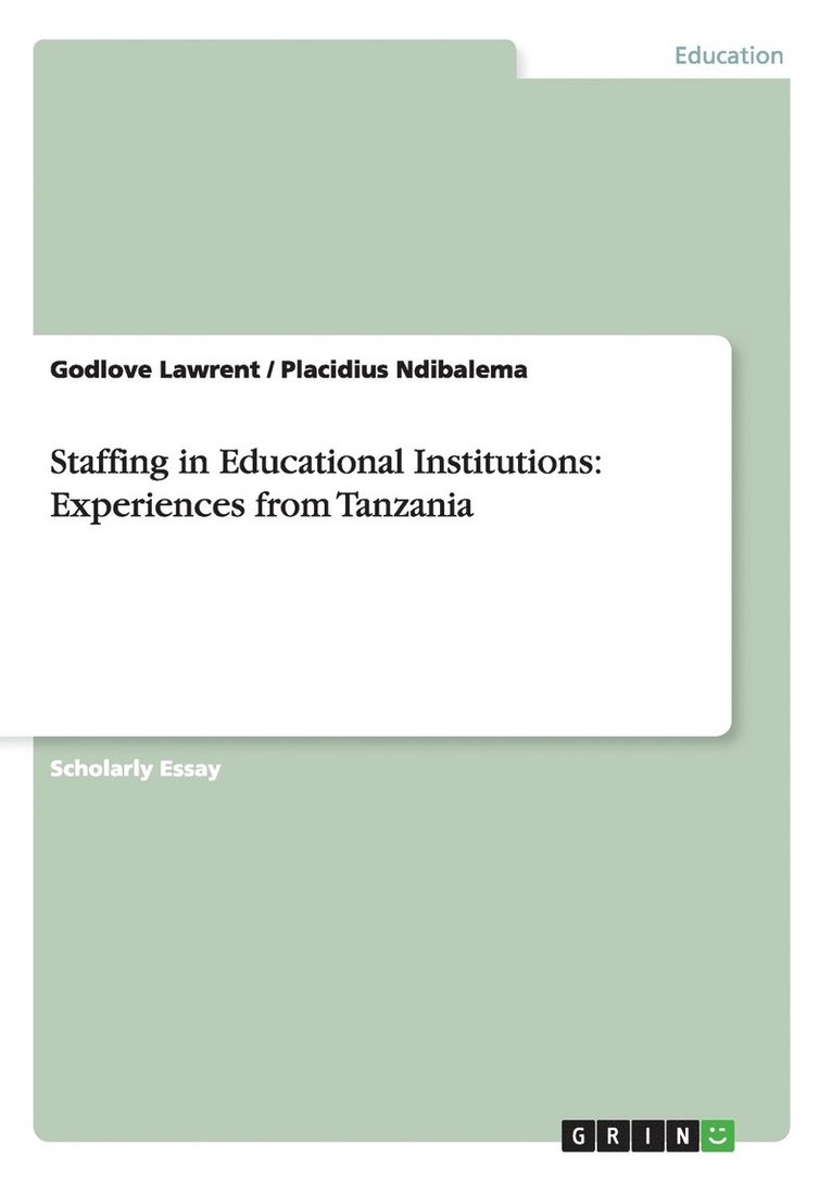 Godlove Lawrent, Placidius Ndibalema - Staffing in Educational Institutions, Häftad