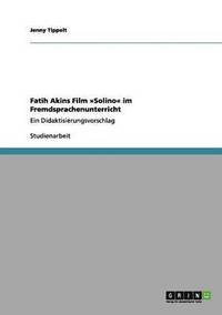 bokomslag Fatih Akins Film Solino im Fremdsprachenunterricht