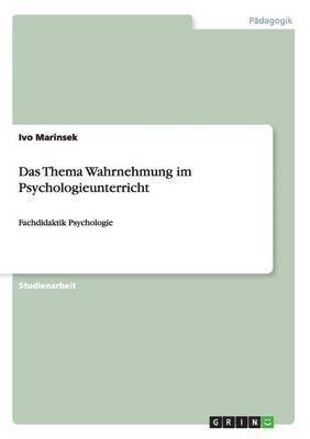 bokomslag Das Thema Wahrnehmung im Psychologieunterricht