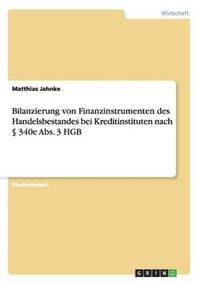 bokomslag Bilanzierung von Finanzinstrumenten des Handelsbestandes bei Kreditinstituten nach  340e Abs. 3 HGB