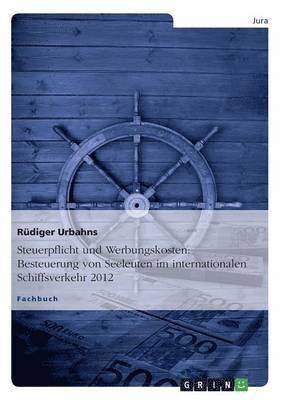 Rüdiger Urbahns - Steuerpflicht und Werbungskosten, Häftad