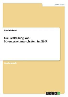 bokomslag Die Realteilung von Mitunternehmerschaften im EStR