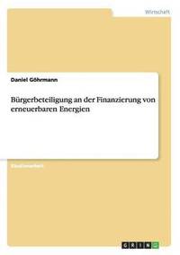 bokomslag Brgerbeteiligung an der Finanzierung von erneuerbaren Energien