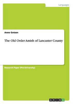 The Old Order Amish of Lancaster County 1