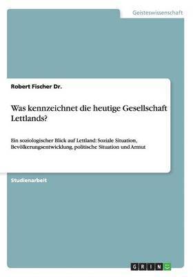 bokomslag Was kennzeichnet die heutige Gesellschaft Lettlands?