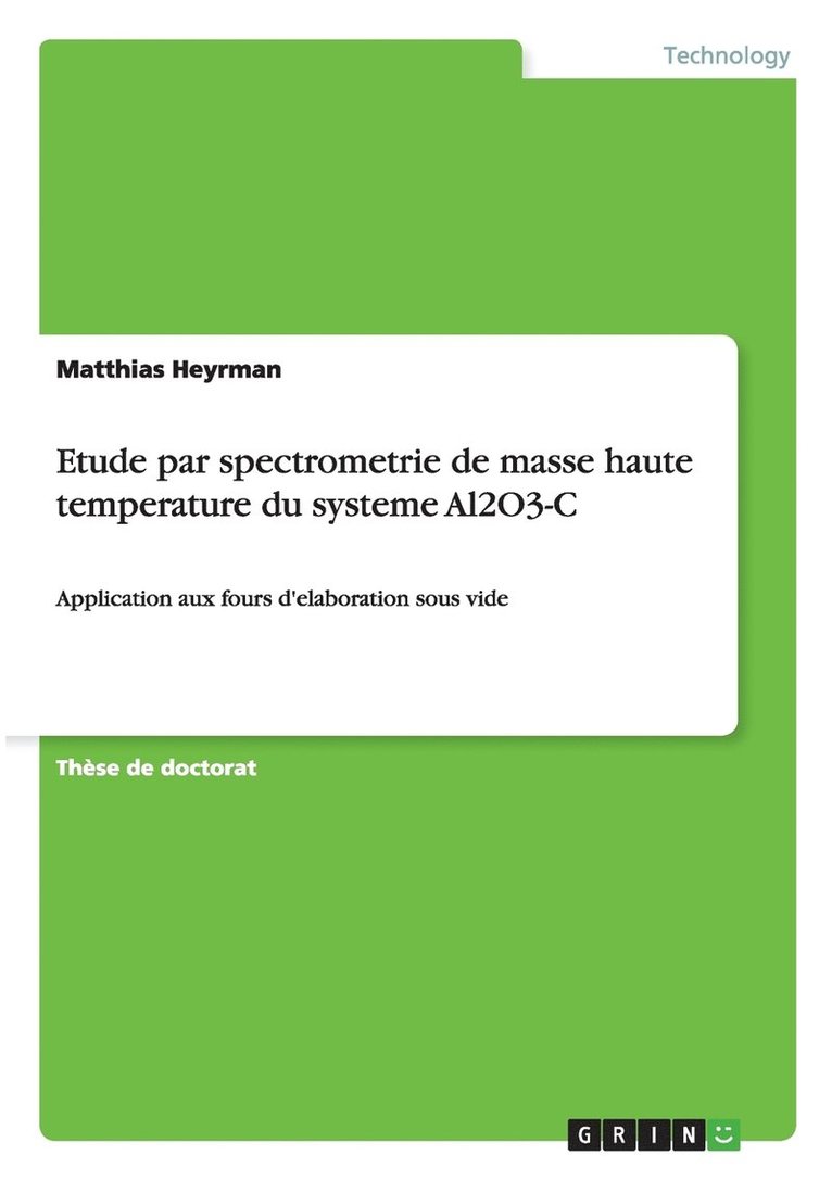 Matthias Heyrman - Etude par spectrometrie de masse haute temperature du systeme Al2O3-C, Häftad