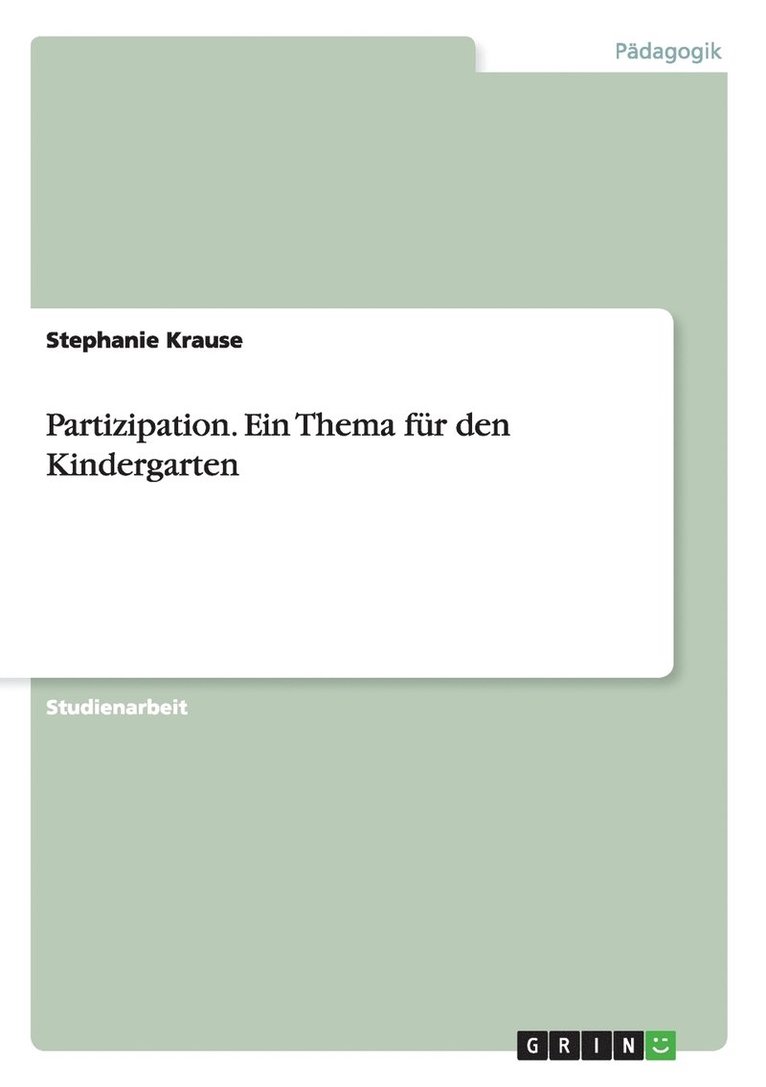 Partizipation. Ein Thema Fur Den Kindergarten 1