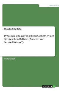 bokomslag Typologie und gattungshistorischer Ort der Drosteschen Ballade (Annette von Droste-Hlshoff)