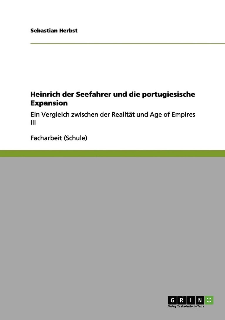 Heinrich der Seefahrer und die portugiesische Expansion 1