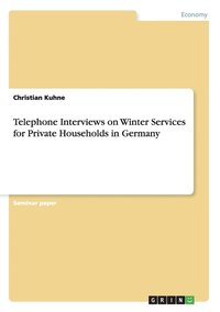 bokomslag Telephone Interviews on Winter Services for Private Households in Germany