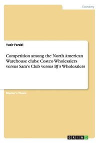 bokomslag Competition among the North American Warehouse clubs